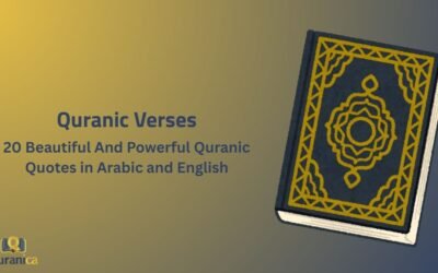 Quranic Verses: 20 Beautiful And Powerful Quranic Quotes in Arabic and English