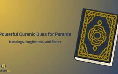 Powerful Quranic Duas for Parents: Blessings, Forgiveness, and Mercy