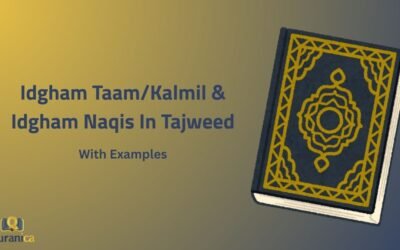 Idgham Taam/Kalmil & Idgham Naqis In Tajweed With Examples