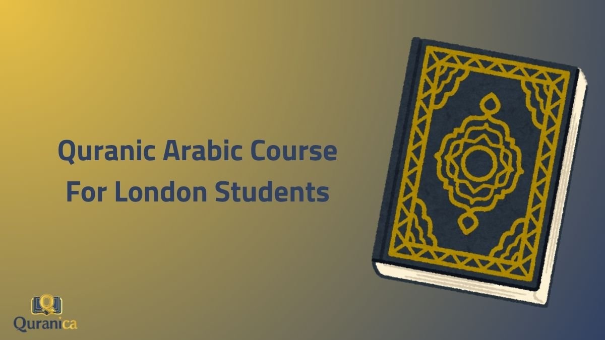 Quranic Arabic Course For London Students Quranic Arabic Course For London Students