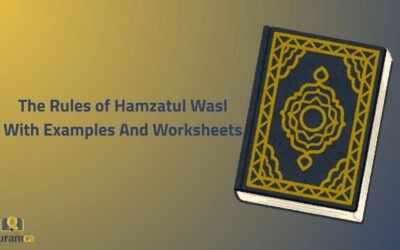The Rules of Hamzatul Wasl With Examples And Worksheets
