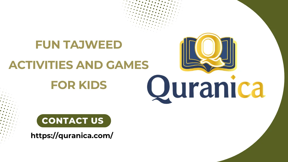 Fun Tajweed Activities and Games for Kids Fun Tajweed Activities and Games for Kids