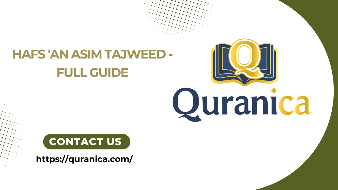 Hafs ‘an Asim Tajweed – Full Guide Hafs 'an Asim Tajweed - Full Guide