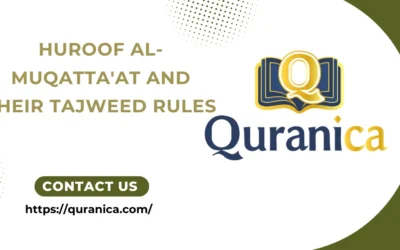 Huroof al-Muqatta’at and Their Tajweed Rules