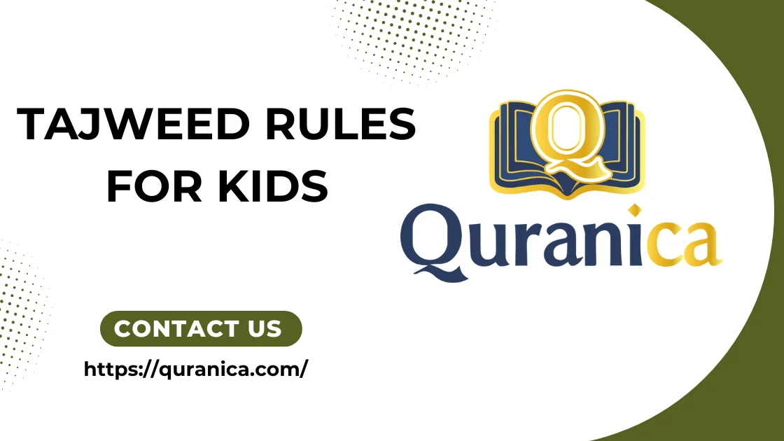 Tajweed Rules for Kids Tajweed Rules for Kids