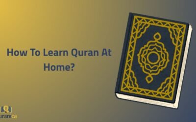 How To Learn Quran At Home?