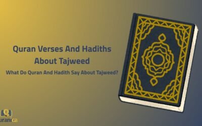 Quran Verses And Hadiths About Tajweed UK Guide