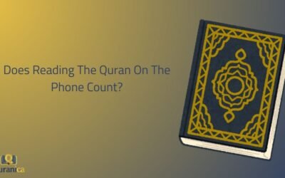 Does Reading The Quran On The Phone Count?