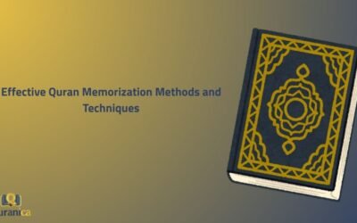 Effective Quran Memorization Methods and Techniques