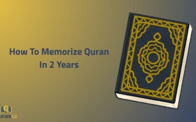 How To Memorize Quran In 2 Years?