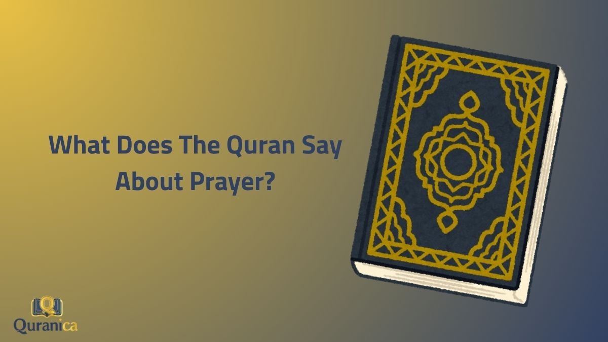 What Does The Quran Say About Prayer?