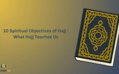 10 Spiritual Objectives of Hajj : What Hajj Teaches Us