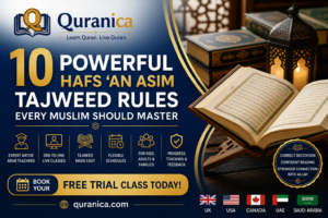 10 Powerful Hafs 'an Asim Tajweed Rules Every Muslim Should Master